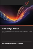 Edukacja much (Polish Edition) 6209465528 Book Cover