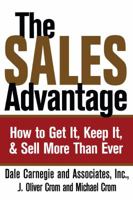 The Sales Advantage: How to Get it, Keep it, and Sell More Than Ever 0743244680 Book Cover
