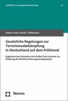 Gesetzliche Regelungen Zur Terrorismusbekampfung in Deutschland Auf Dem Prufstand: Ergebnisse Der Evaluation Nach Artikel 9 Des Gesetzes Zur Anderung 3848729644 Book Cover