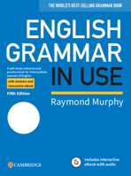 English Grammar in Use Book with Answers and Interactive eBook: A Self-study Reference and Practice Book for Intermediate Learners of English 1108586627 Book Cover