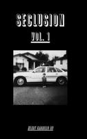 Seclusion Vol. 1 131244021X Book Cover