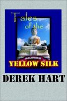 Tales of the Yellow Silk 0595236006 Book Cover