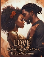 Lovers Coloring Book for Black Women: African American Coloring Book for Adult Women and Teen Girls Relaxation in Greyscale B0CP8DW37P Book Cover