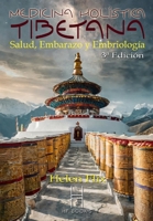 Medicina Holística Tibetana: Salud, Embarazo y Embriología B0CVPZW93H Book Cover