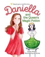 Daniella and the Queen's Magic Potion 0645776114 Book Cover