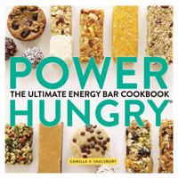 Power Hungry: The Ultimate Energy Bar Cookbook 189110554X Book Cover
