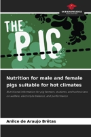 Nutrition for male and female pigs suitable for hot climates 6209109551 Book Cover