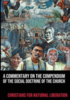 A Commentary on the Compendium of the Social Doctrine of the Church 2493844009 Book Cover