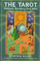 The TAROT: Methods, Mastery and More 0684818833 Book Cover