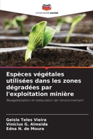 Espèces végétales utilisées dans les zones dégradées par l'exploitation minière (French Edition) 6208052548 Book Cover