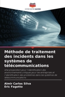 Méthode de traitement des incidents dans les systèmes de télécommunications 620582017X Book Cover