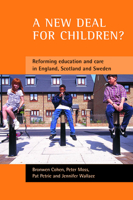 A New Deal for Children?  Re-forming Education and Care in England, Scotland and Sweden 1861345283 Book Cover