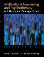 Multicultural Counseling and Psychotherapy: A Lifespan Perspective (4th Edition) 0675212251 Book Cover