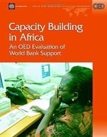 World Bank Support for Capacity Building in Africa: An OED Evaluation (Operations Evaluation Studies) (Operations Evaluation Studies) 0821362410 Book Cover