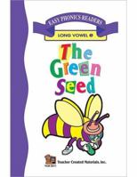 The Green Seed (Long E) Easy Reader 1576900118 Book Cover
