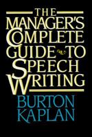 Manager's Complete Guide to Speech Writing 0029169518 Book Cover