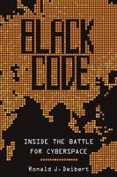 Black Code: Inside the Battle for Cyberspace 0771025351 Book Cover