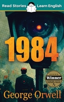 1984: CEFR level B1 (ELT Graded Reader) 191460010X Book Cover