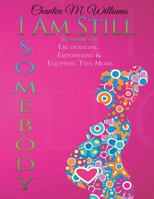 I Am Still Somebody: Workbook 1518758460 Book Cover