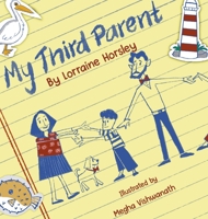 My Third Parent 0645783897 Book Cover