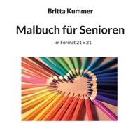 Malbuch für Senioren: im Format 21 x 21 (German Edition) 3758342708 Book Cover