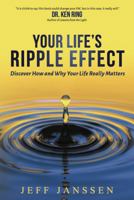 Your Life's Ripple Effect 1733085076 Book Cover