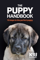 The Puppy Handbook: 10 Steps To The Perfect Puppy B0DYYTQSHK Book Cover