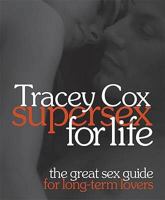 Supersex for Life 0756657334 Book Cover