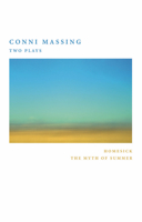 Conni Massing: Two Plays 0887547893 Book Cover