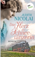 Das Herz der Schneetänzerin 3961485151 Book Cover