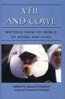 Veil and Cowl: Writings From the World of Monks and Nuns 1566630517 Book Cover