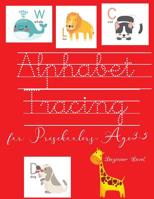 Alphabet Tracing for Preschooler, age 3-5 Beginner Level 1098944267 Book Cover