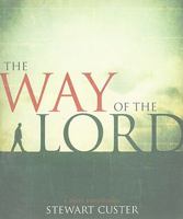 The Way of the Lord 1606820354 Book Cover
