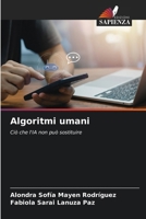 Algoritmi umani (Italian Edition) 6209552099 Book Cover