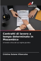 Contratti di lavoro a tempo determinato in Mozambico: Un'analisi critica del suo regime giuridico (Italian Edition) 6208784514 Book Cover