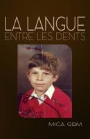 La Langue Entre Les Dents 1986014266 Book Cover