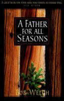 A Father for All Seasons 1565077776 Book Cover