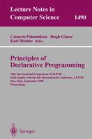 Principles of Declarative Programming: 10th International Symposium PLILP'98, Held Jointly with the 6th International Conference ALP'98, Pisa, Italy, September ... (Lecture Notes in Computer Science) 3540650121 Book Cover