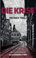 Die Krise: Eine Novelle 3741217611 Book Cover