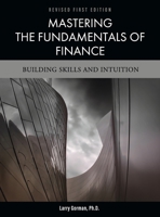Mastering the Fundamentals of Finance: Building Skills and Intuition B0BRP1DTWM Book Cover