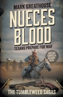 Nueces Blood: Texans Prepare for War (A Western Adventure Series (Tumbleweed Sagas) B0DQBNDV82 Book Cover