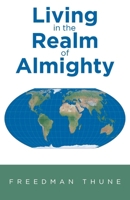 Living In The Realm of Almighty B0GSGWZP35 Book Cover