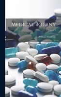 Medical Botany; Volume 1 1021398527 Book Cover