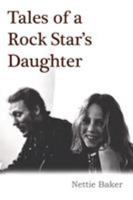 Tales of a rock star's daughter 1912782022 Book Cover