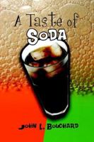 A Taste of Soda 1424124824 Book Cover