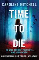 Time to Die 1713578646 Book Cover