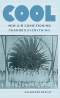 Cool: How Air Conditioning Changed Everything 082326176X Book Cover