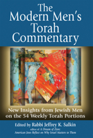 The Modern Men's Torah Commentary: New Insights from Jewish Men on the 54 Weekly Torah Portions 1580233953 Book Cover