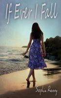 If Ever I Fall 1507504888 Book Cover