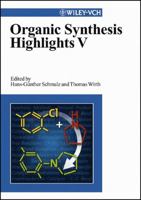 Organic Synthesis Highlights V 3527306110 Book Cover